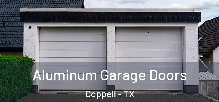 Aluminum Garage Doors Coppell - TX