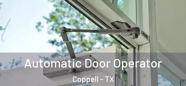 Automatic Door Operator Coppell - TX