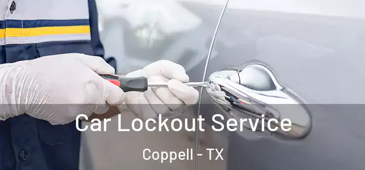 Car Lockout Service Coppell - TX
