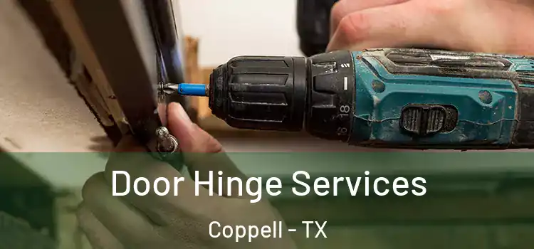 Door Hinge Services Coppell - TX