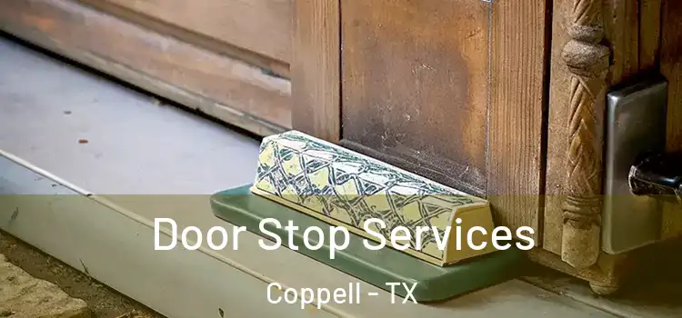Door Stop Services Coppell - TX