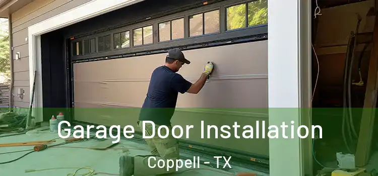  Garage Door Installation Coppell - TX