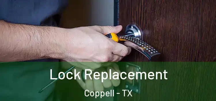 Lock Replacement Coppell - TX