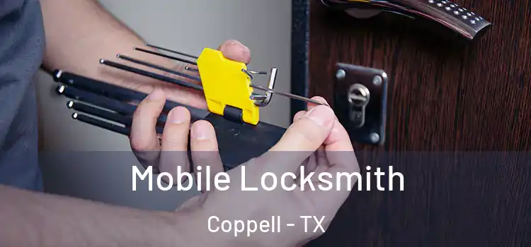  Mobile Locksmith Coppell - TX