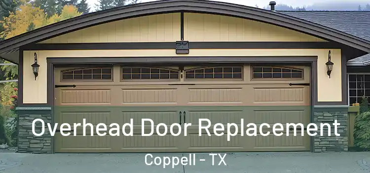  Overhead Door Replacement Coppell - TX