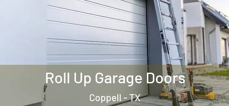  Roll Up Garage Doors Coppell - TX