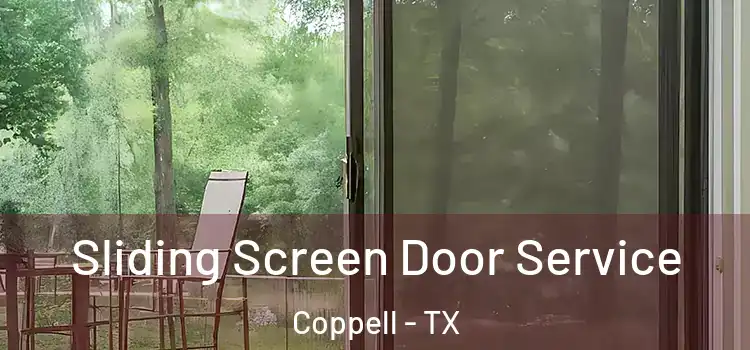 Sliding Screen Door Service Coppell - TX