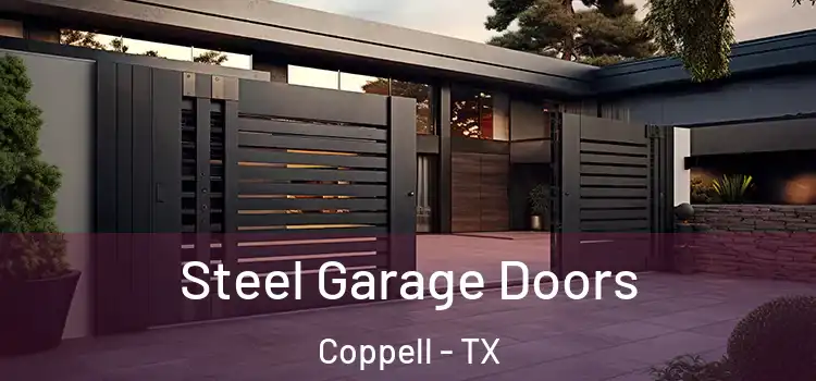Steel Garage Doors Coppell - TX